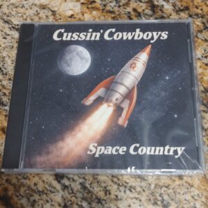 Cussin' Cowboys Space Outlaw Country Music CD NEW SEALED Alt-Country Indie